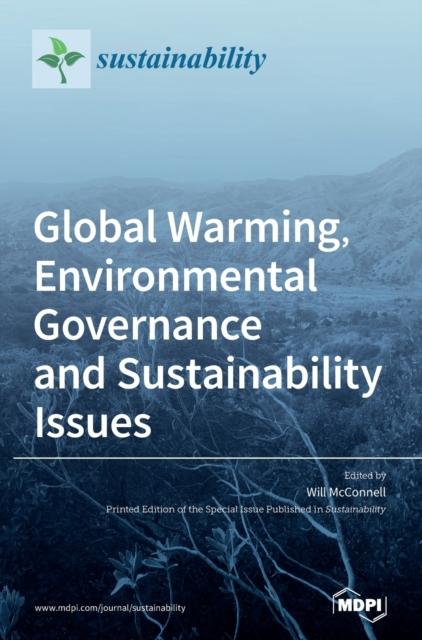 The Global Warming, Environmental Governance and Sustainability Issues Book