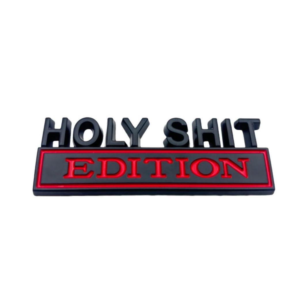 Universal Car Logo Emblem: HOLYSHIT Metallic Fender Edition