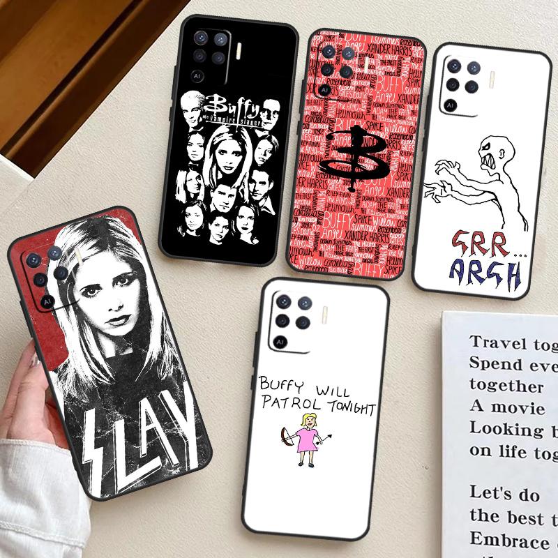 Buffy the Vampire Slayer For OPPO A58 A78 A98 A53S A54S A57S A16 A76 A96 A54 A74 A94 A17 A77 A52 A72 A5 A9 A15 Case