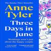 Three Days In June by Anne Tyler Paperback Book 9781529940220