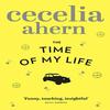 The Time of My Life by Cecelia Ahern Paperback Book 9780007350452