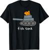 Fish Tank Funny Fish Military Tank Aquarium Pun Humor T-Shirt