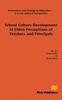 Kniha School Culture Development In China - Perceptions of Teachers and Principals