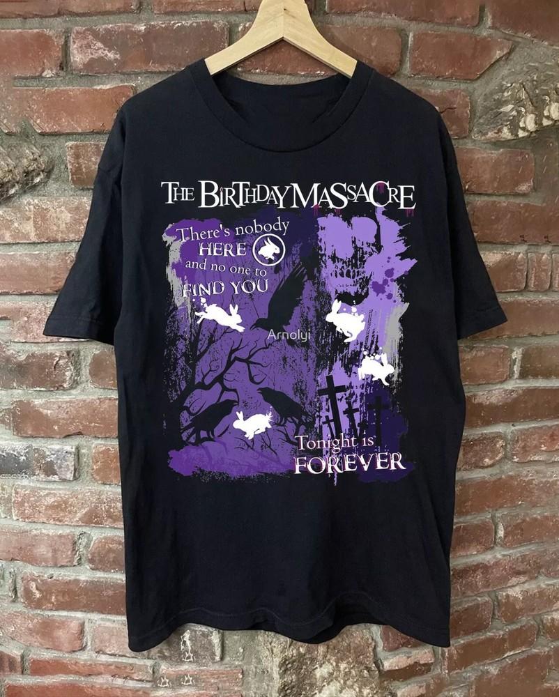 The Birthday Massacre Tonight Is Forever Shirt Black Unisex S-5XL1J0107 Unisex T-Shirt L