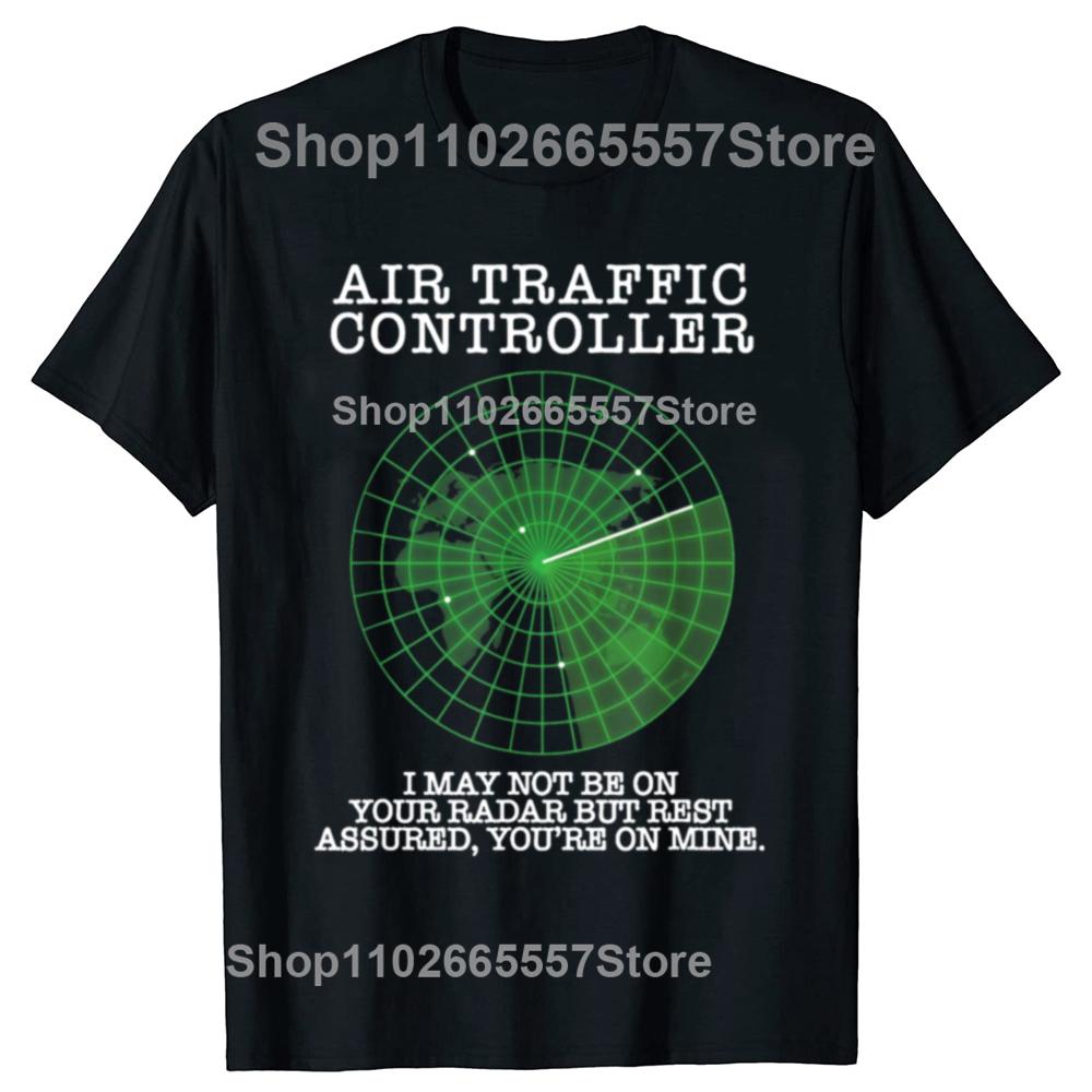 Air Traffic Controller Funny Pilot Aviation Tshirts Unisex Womens Fashion Casual Tshirt 100 Cotton Loose Oversized T Shirt
