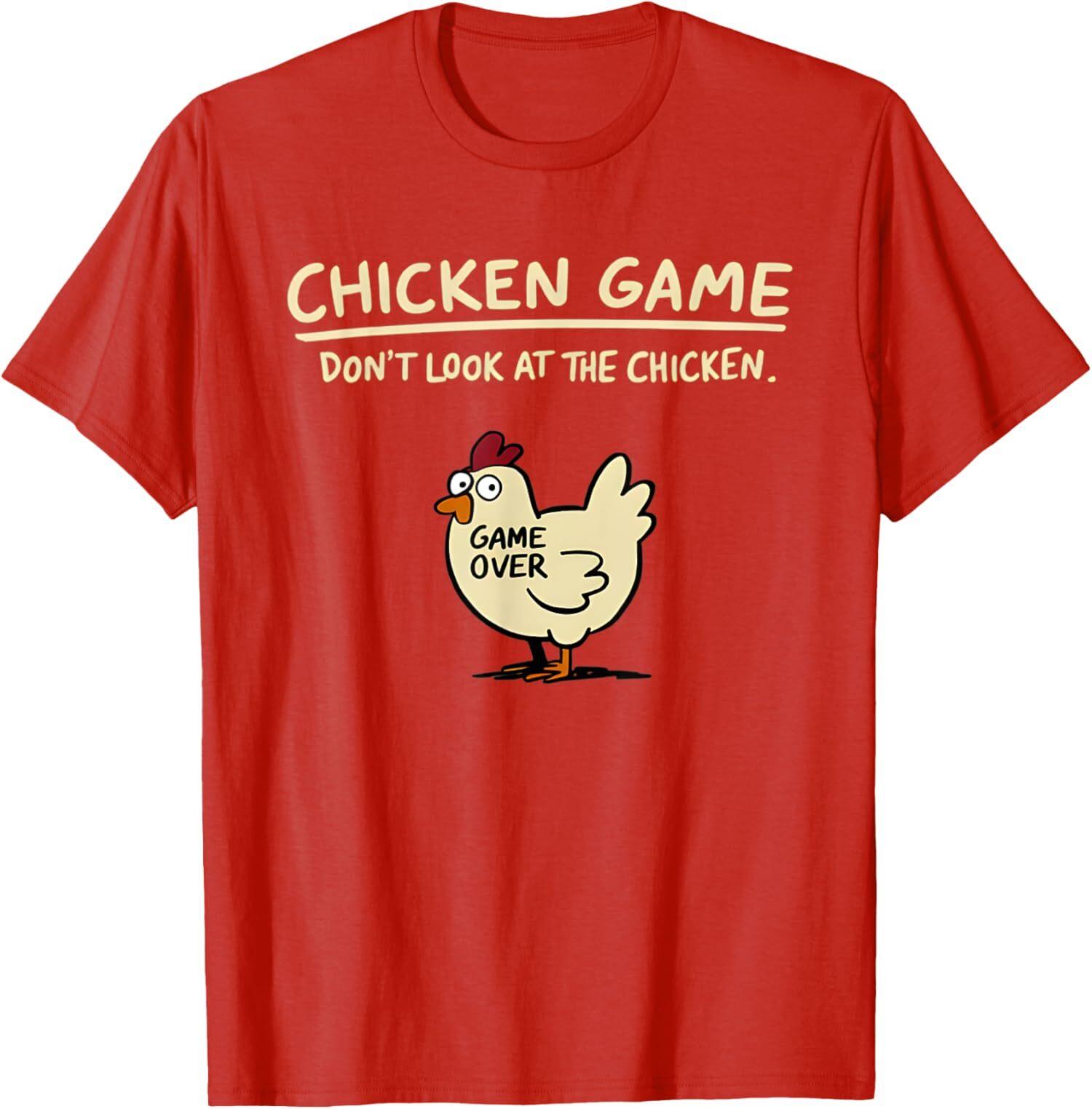 Chicken Game Dont Look At The Chicken Funny Cool Unisex T-shirt L