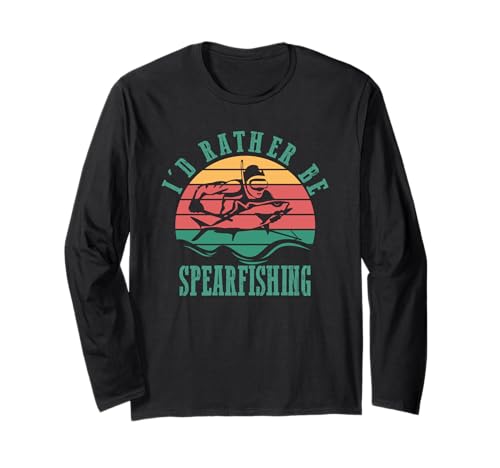 I d Rather Be Spearfishing Funny Retro Diver with Speargun Long Sleeve T-Shirt