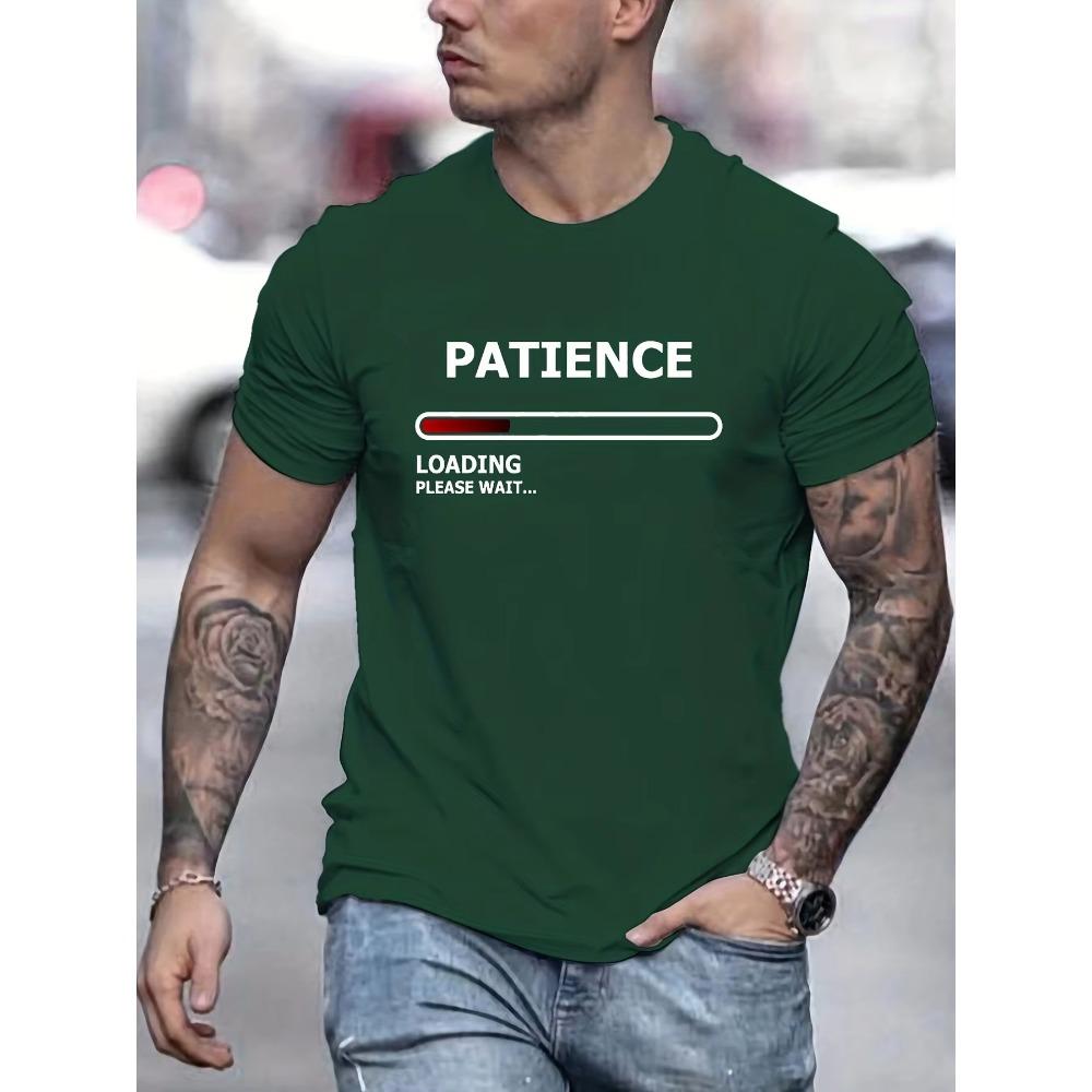 Funny 'Patience Loading' Print Tee Shirt, Tee For Men, Casual Short Sleeve T-shirt For Summer Spring Fall, Tops As Gifts