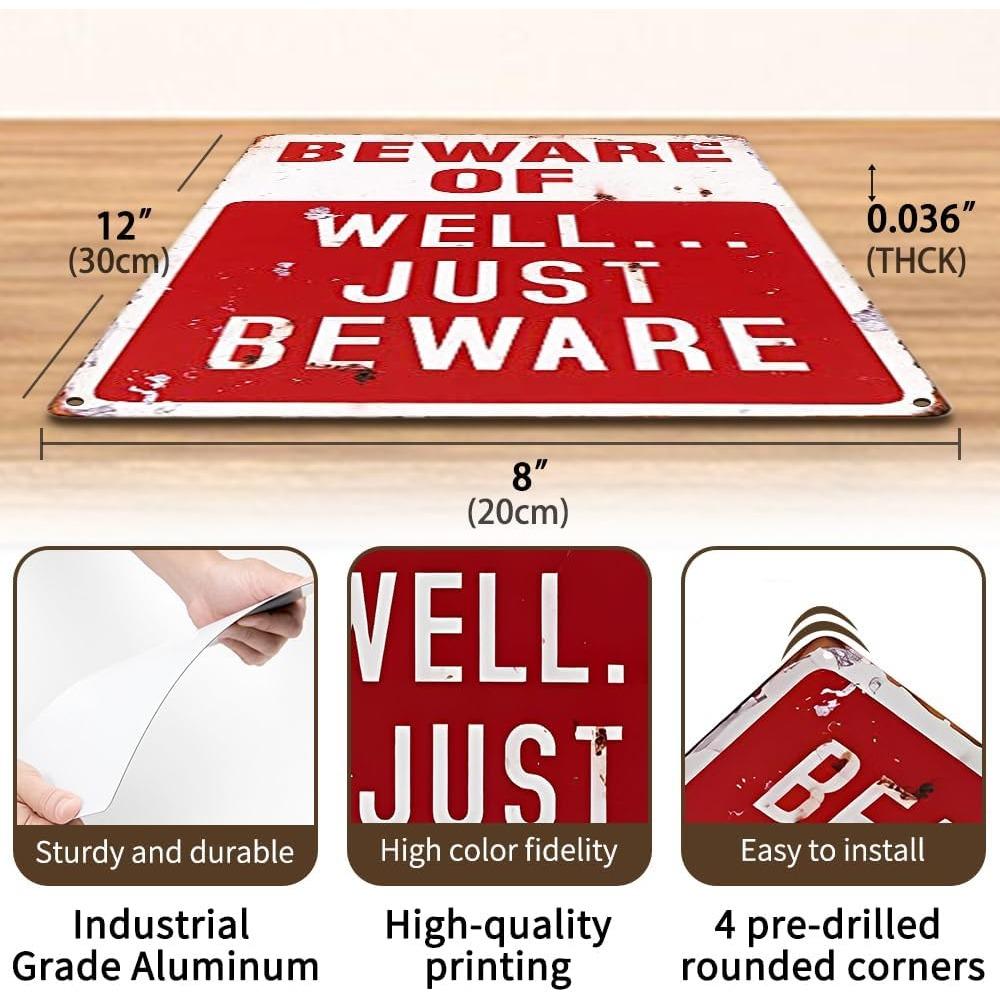 DL "Beware Of Well Just" Vintage Metal Sign - Garage Home Decor Tin Art Drip Tray