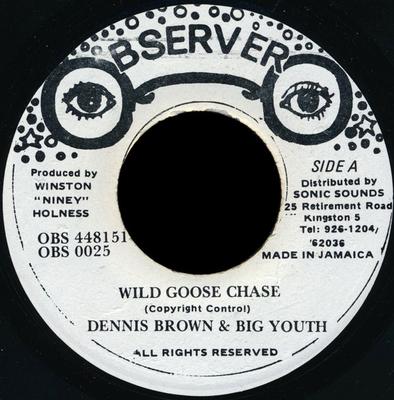 7inch Record DENNIS BROWN & BIG YOUTH - Wild Goose Chase OBS0025 Observer Jamaica Reggae, Ska & Dub Used