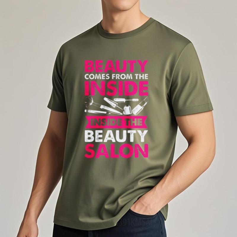 Printed Teenagers O Neck Tshirt Streetwear Beauty Comes From The Inside Inside The Beauty Salon Comfort Teenagers Teeshirt