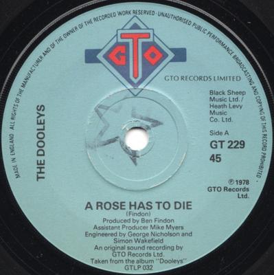 7inch Record DOOLEYS - A Rose Has To Die GT229 GTO 1978 UK Pop Used