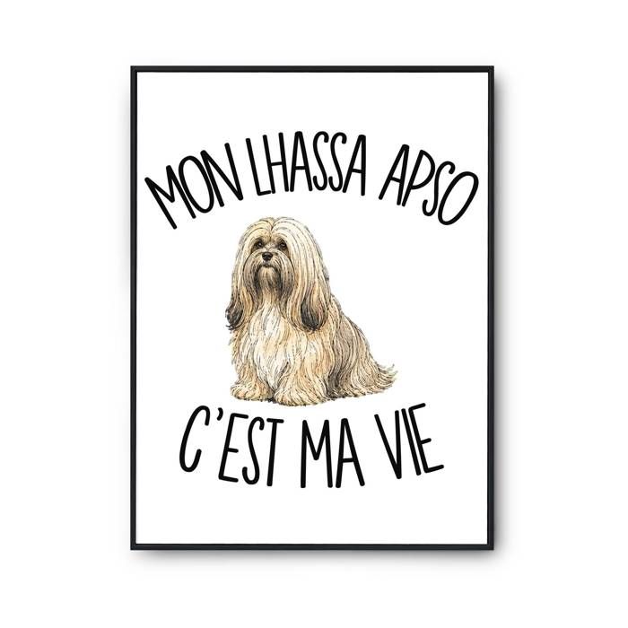 Poster Mon Lhassa Apso c'est ma vie | Affiche Papier Photo 310 g Finition Perlée Format Taille A4 | Décoration Murale Salon Chambre