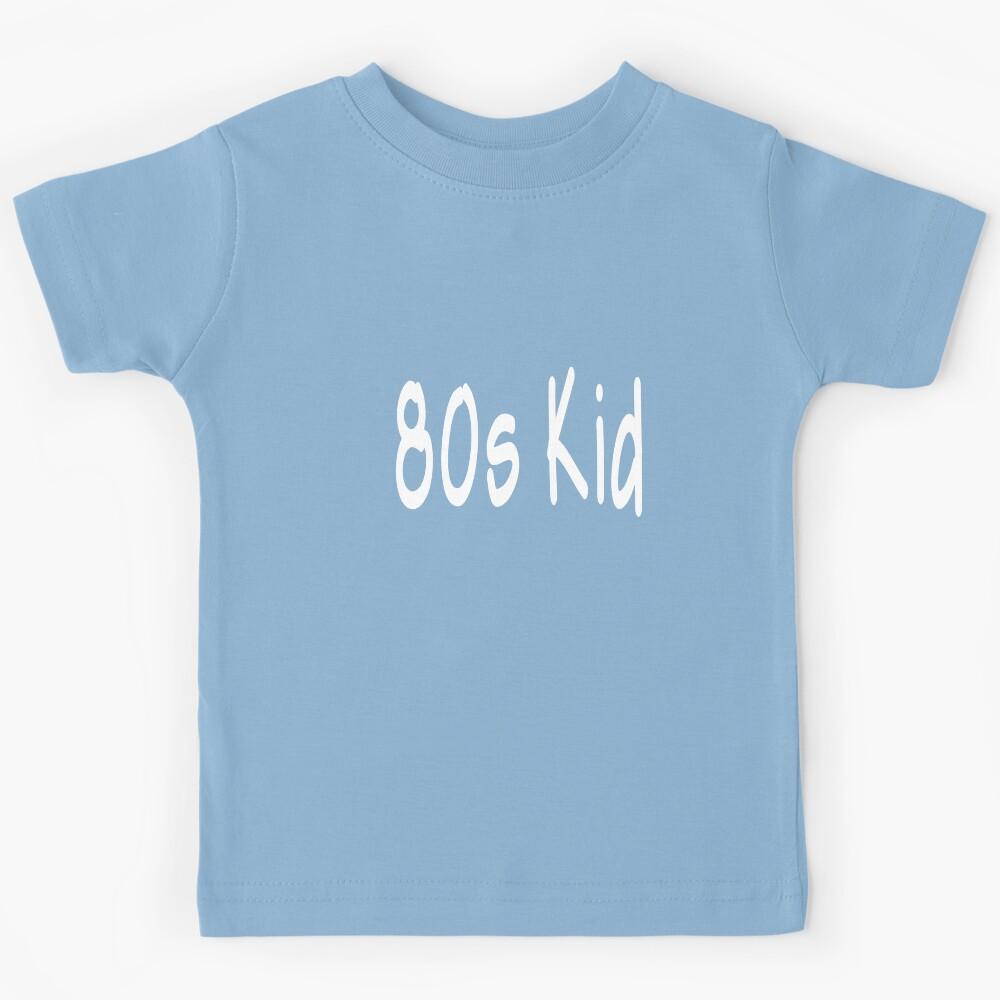 80s Kid Kids T-Shirt 120