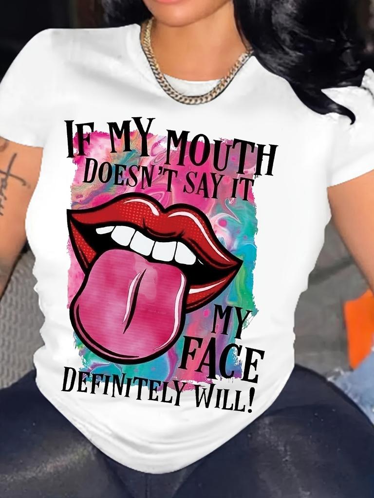 Funny Graphic Tee If My Mouth Doesn't Say It T-shirt