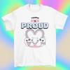 Trans And Proud T Shirt - LGBT - Queer - Pride - Lesbian  Unisex T-Shirt
