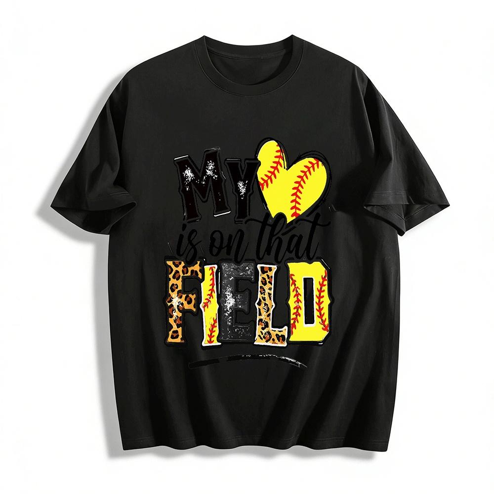My Heart Is On That Field Softball Love Graphic Casual Top Pure cotton T-shirt XXS