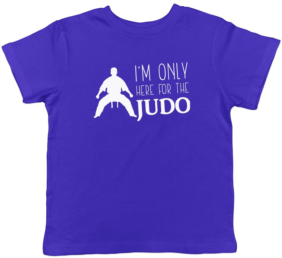 I m only here for the Judo Childrens Kids T-Shirt Boys Girls 100