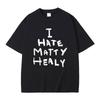 LE I Hate Matty Healy Tshirt Rock Band The 1975 Cute Funny Lead Singer Print T-shirt Male Vintage Indie Alternative