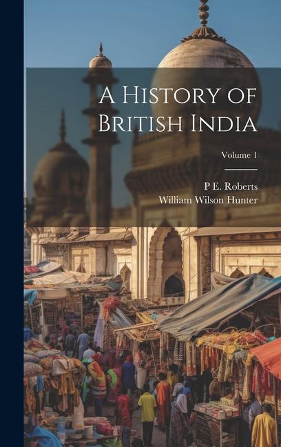Buch A History of British India; Volume 1