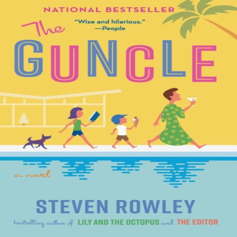 The Guncle by Steven Rowley Paperback Book 9780525542308