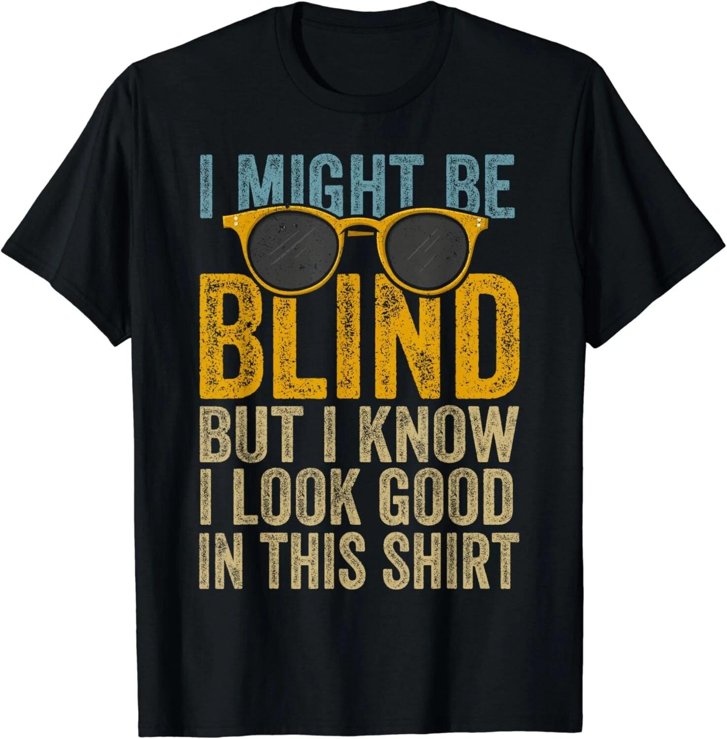 

Blind Blindness Awareness Blind People Visually Funny Gift Unisex T-Shirt 3XL