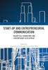 Bok Start-up and Entrepreneurial Communication : Theoretical Foundations and Contemporary Development
