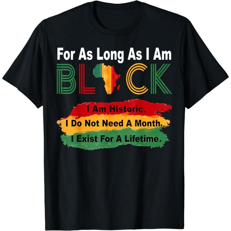 XenYang Black History Month for As Long As I Am Black Pride African T-Shirt XXXXXL разноцветный
