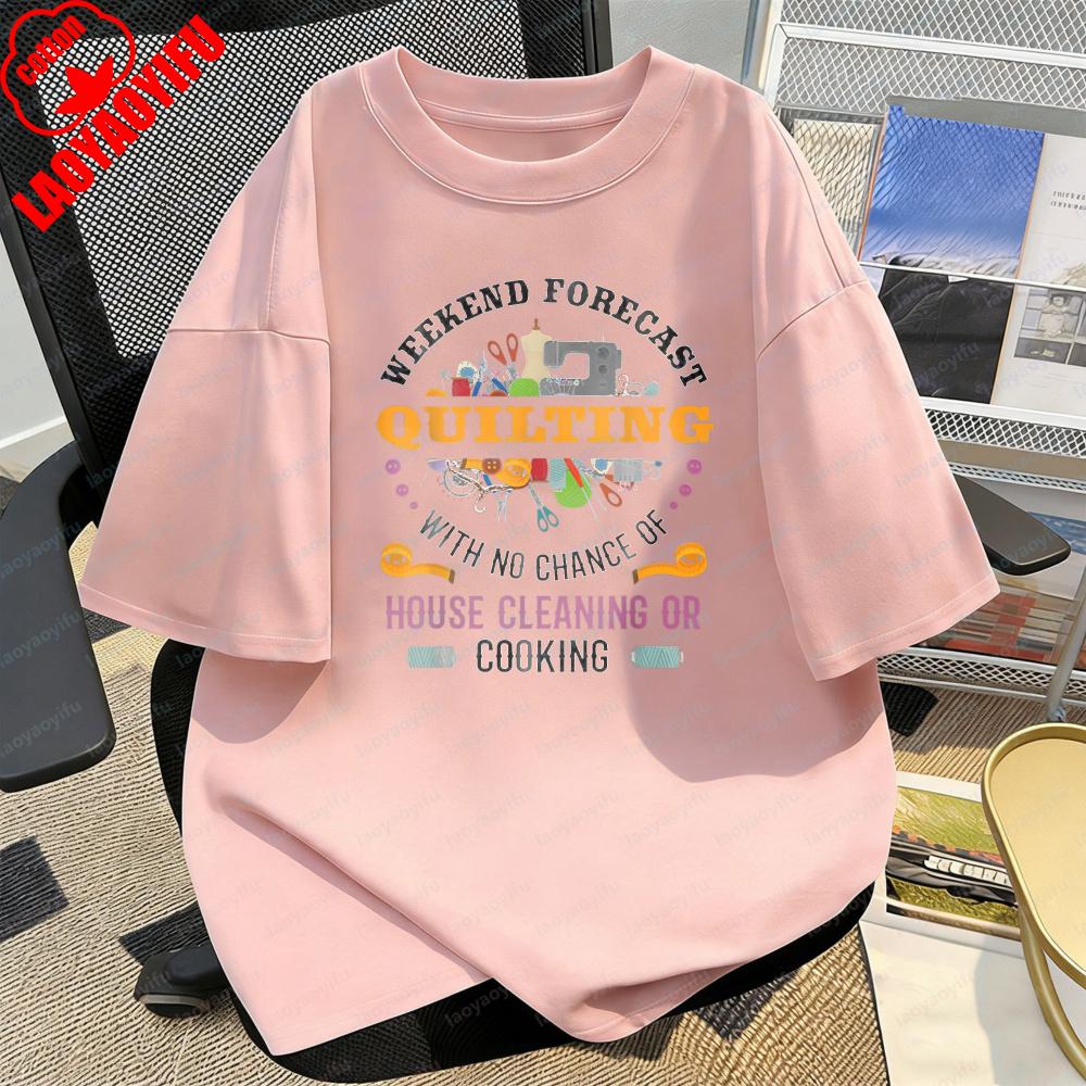 Funny Quilting Tshirt Weekend Forecast Quilting Graphic Tee Crafting Hobby Lover Trend Casual Style Cotton Women Tops Ropa Mujer 4XL