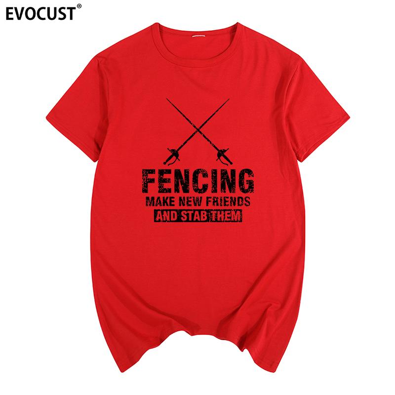 Fencing Make New Friends Tshirt Cotton Unisex T Shirt New Tee Tshirt Unisexs