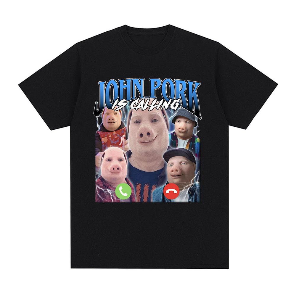 John Pork Is Calling Funny Answer T Shirt Fashion For Fan Vintage Washed Unisex Comfortable Stretched Versatile Streetwear Tees