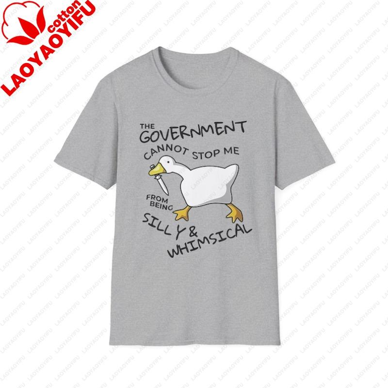 

The GovernUnisext Cannot Stop Me From Being Silly and Whimsical Gooose Duck TShirt Funny Quote Tee Gift for Humor Lovers Casual S