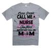 Call Me Mom Shirt Nurse Shirt Mother's Day Nurse Shirt Nurse Mom Tshirts Unisex T-Shirt
