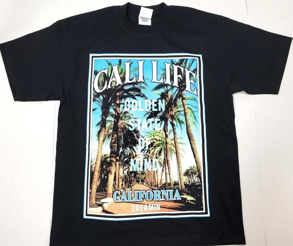 CALIFORNIA DREAMIN  T-shirt Cali Life Urban Streetwear Tee Men s Black New Unisex T-Shirt XXXL