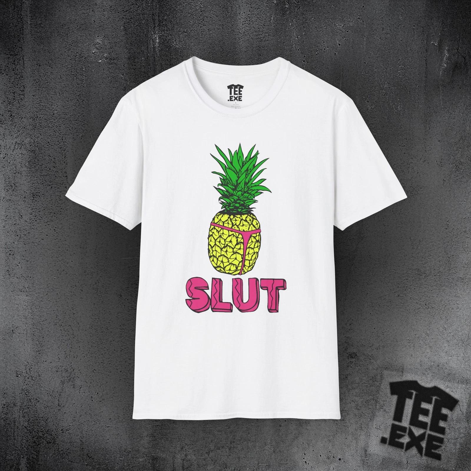 Pineapple Slut 99 -unisex softstyle t-shirt XL