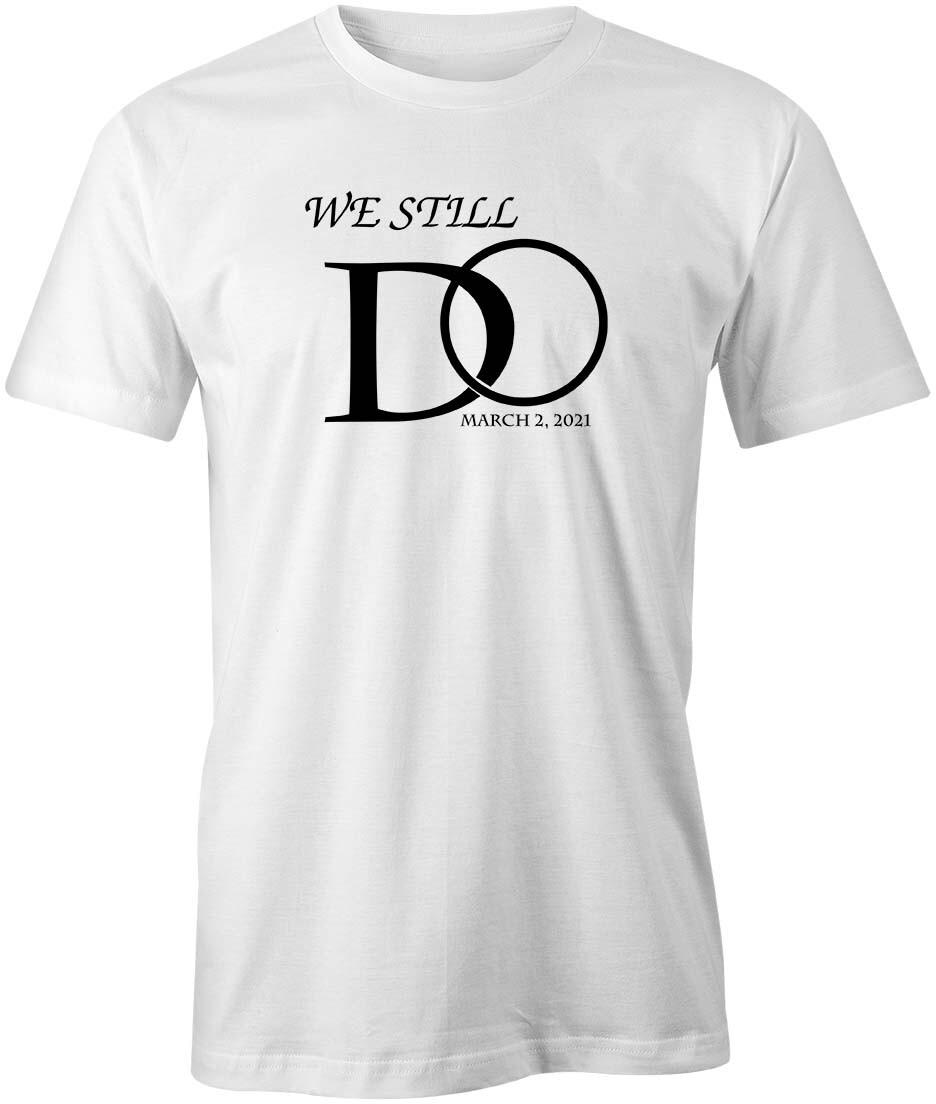 WE STILL DO TShirt Tee Short-Sleeved Cotton CLOTHING MARRIAGE S1WSA33 XL