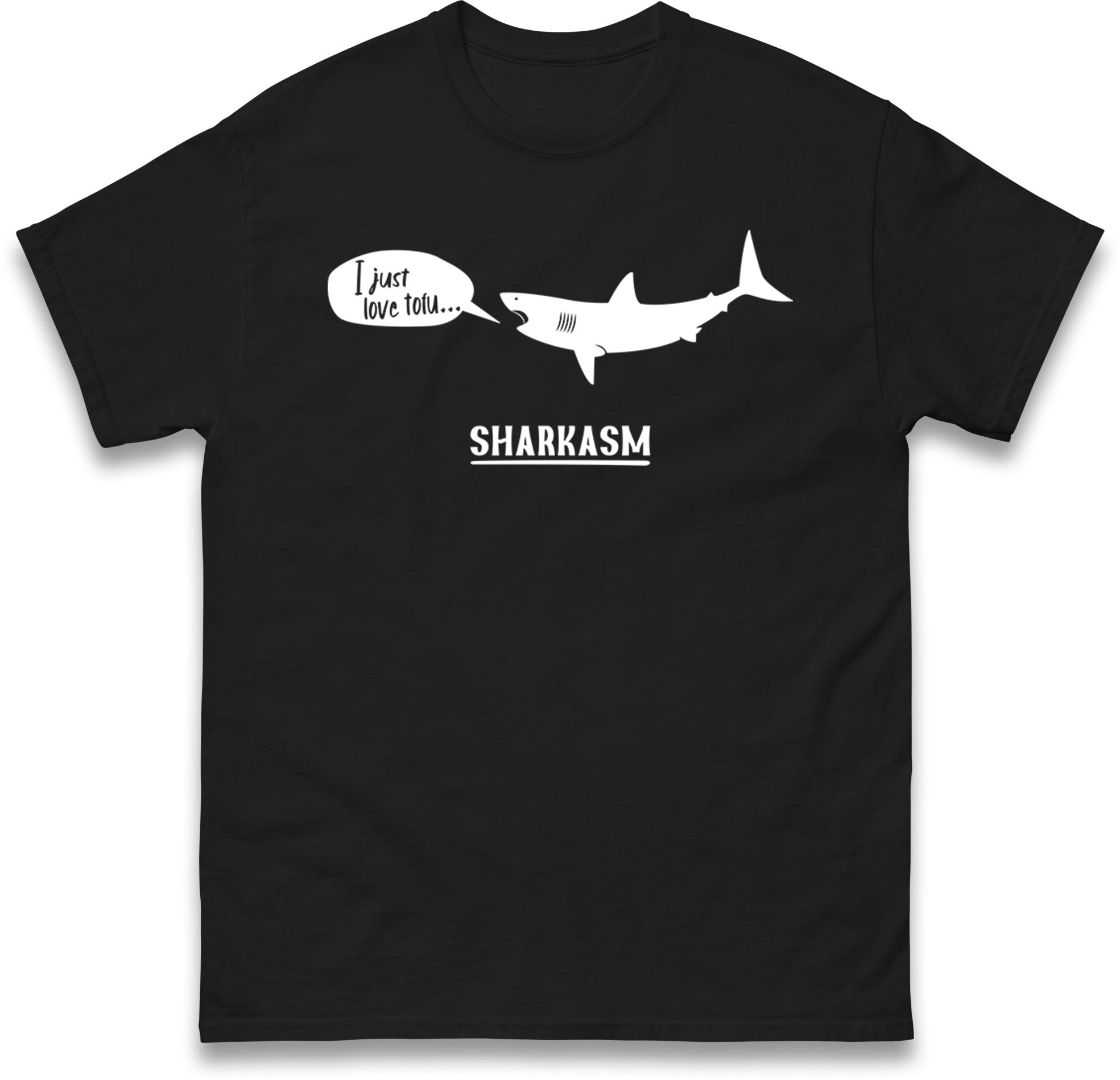 I Just Love Tofu Sharkasm Mens T Shirt Womens Tops Tees Shark Fish Top 3XL