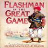 Flashman In the Great Game by George MacDonald Fraser Paperback Book 9780007217199