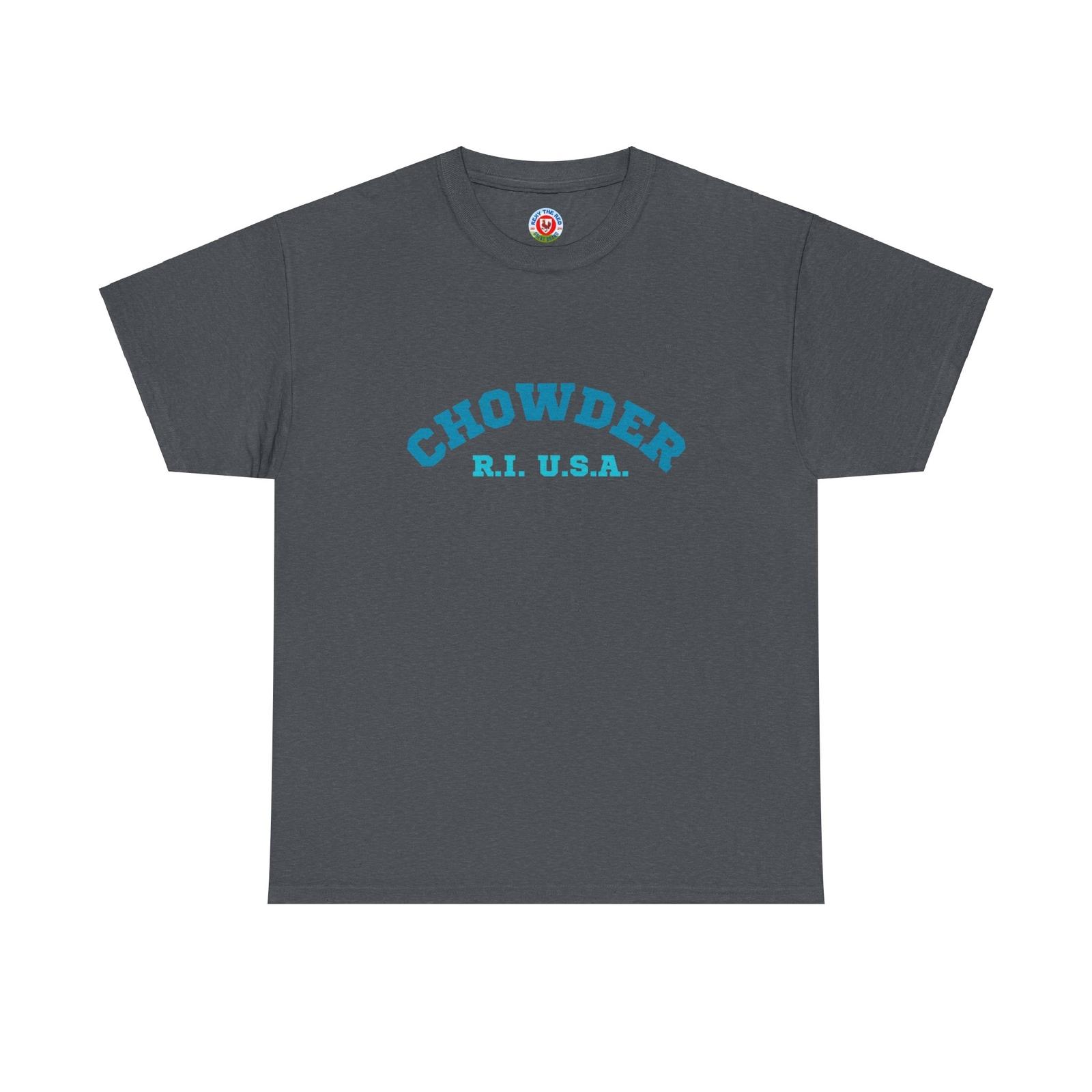 CHOWDER RI Rhode Island USA Unisex Heavy Cotton Tee XXXXL