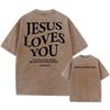 Washed Tee Jesus Loves You Print Vintage Washed Tshirt Men Women Harajuku Streetwear Hip Hop Graphic T-Shirt Summer Cotton Top Tee Oversize5