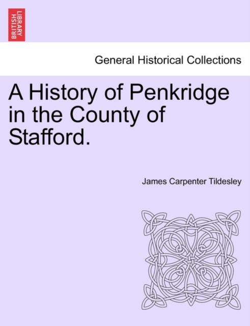 Lavishlivings2 A History Of Penkridge In The County Of Stafford.