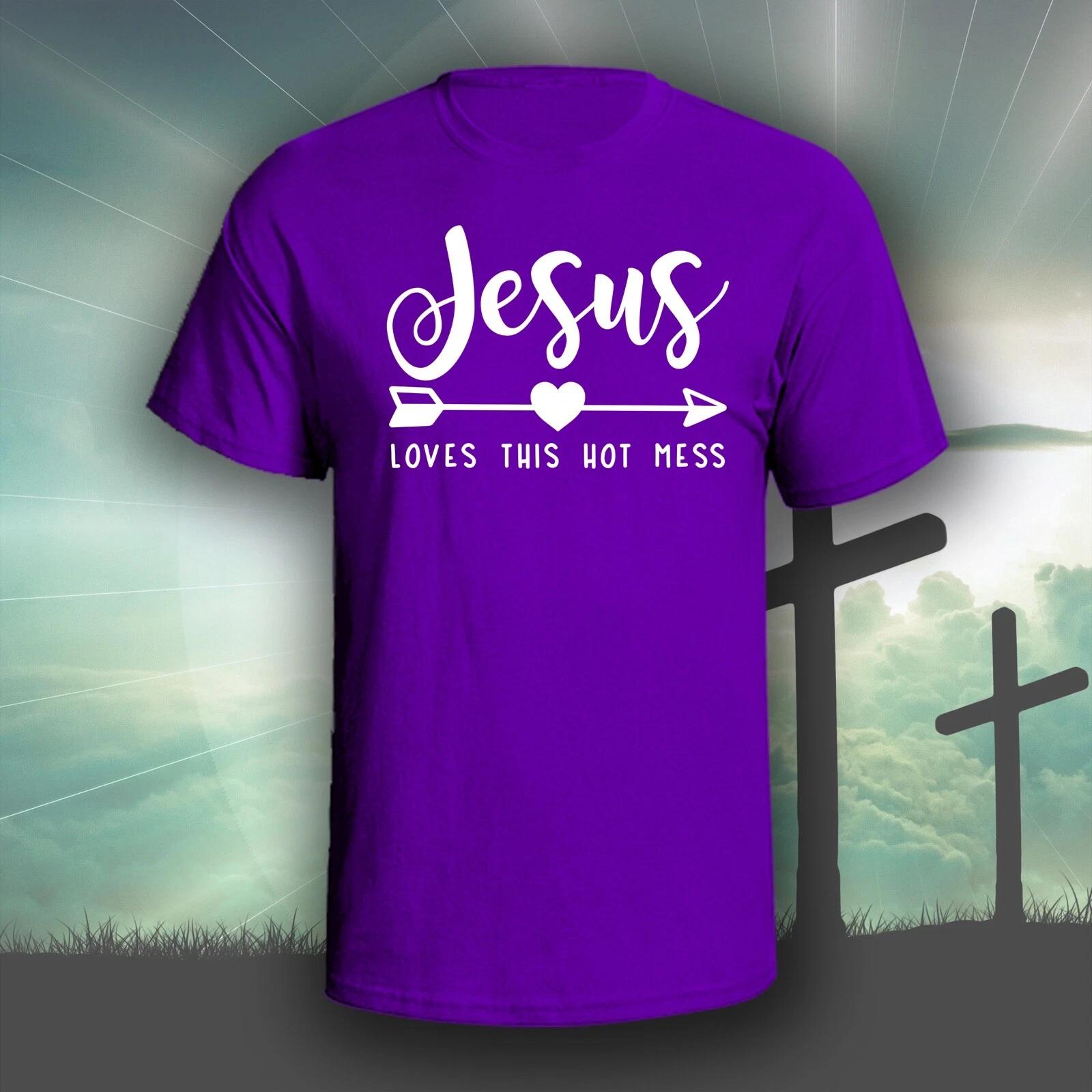 Jesus Loves This Hot Mess 1 graphic tee shirt | Christian Bible God S