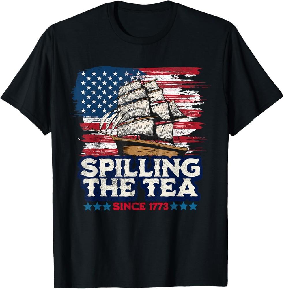 Funny US History Teacher Boston Spilling The Tea Since 1773 TShirt Unisex T-Shirt