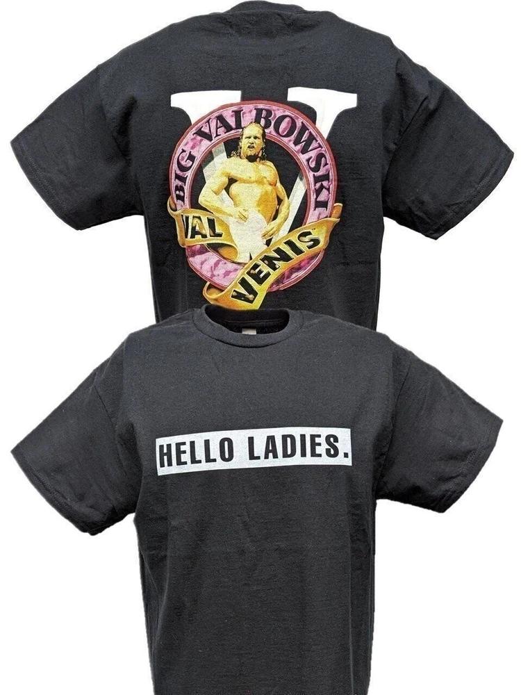 Val Venis Hello Ladies Big Val Bowski WWF Unisexs Black Tshirt M