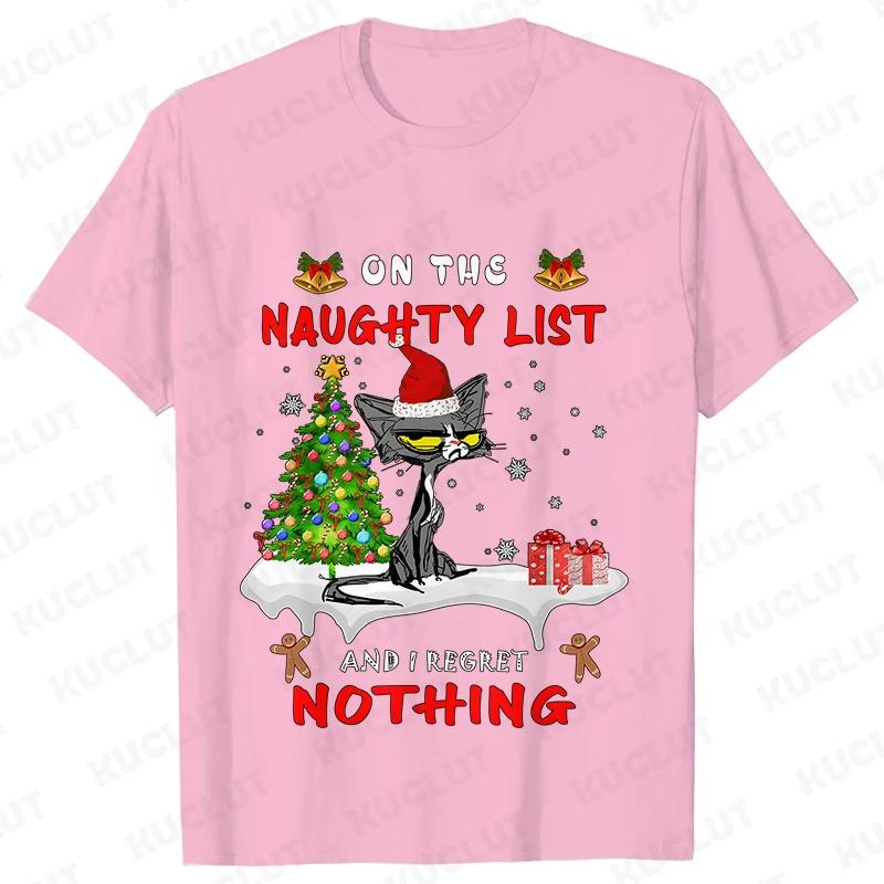 Funny Unisex Tshirt on The Naughty List and I Regret Nothing Tops Black Cat Print Tshirts Casual Merry Christmas Casual Tshirts