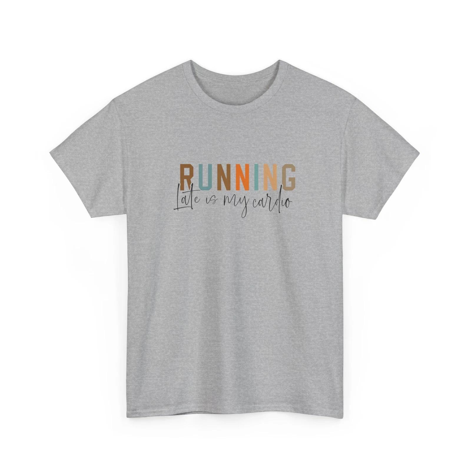Running Late is my cardio T-Shirt | Motivational Motherhood Tee | Cute Gift S