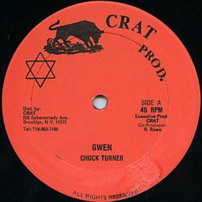 12inch Record CHUCK TURNER - Gwen / Version CRAT20 Crat 1988 US Reggae, Ska & Dub