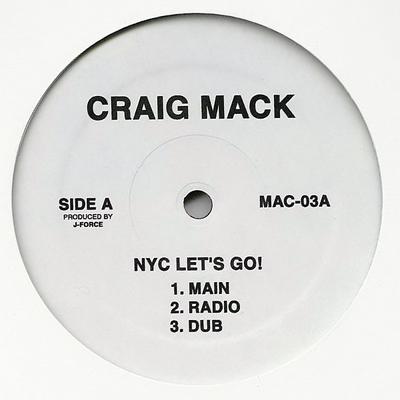 12inch Record CRAIG MACK - NYC Let's Go! / Coronation Of A Kin MAC03 Not On Label 2001 US Rap & Hip-Hop/R&B Used