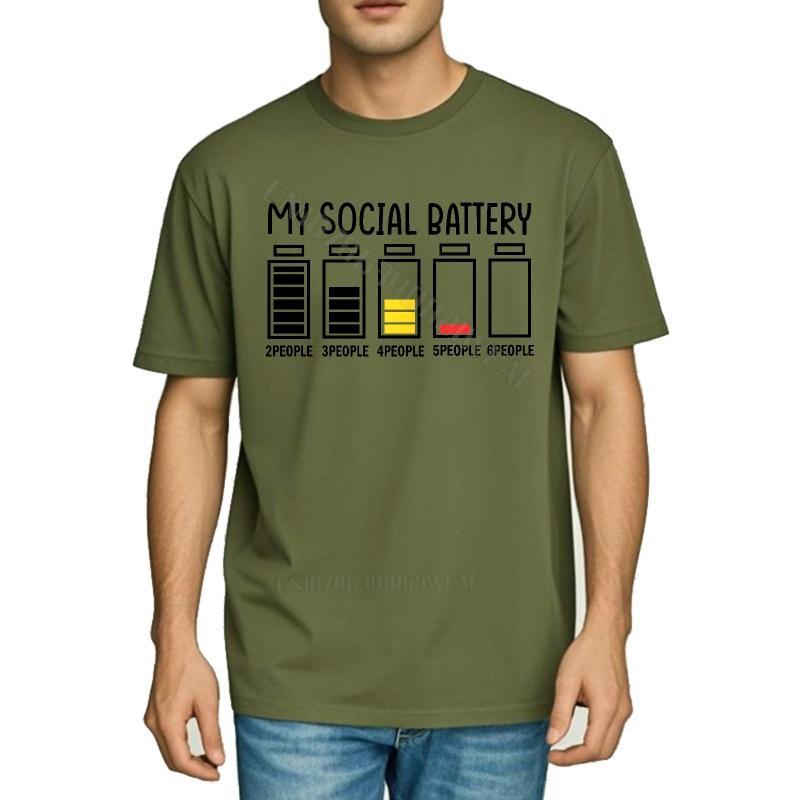 Top Tees Quickdry Tshirt For Man My Social Battery Levels Graphic Soft Cheap Tshirt New Arrived Solid Color Tshirt Comfortabl