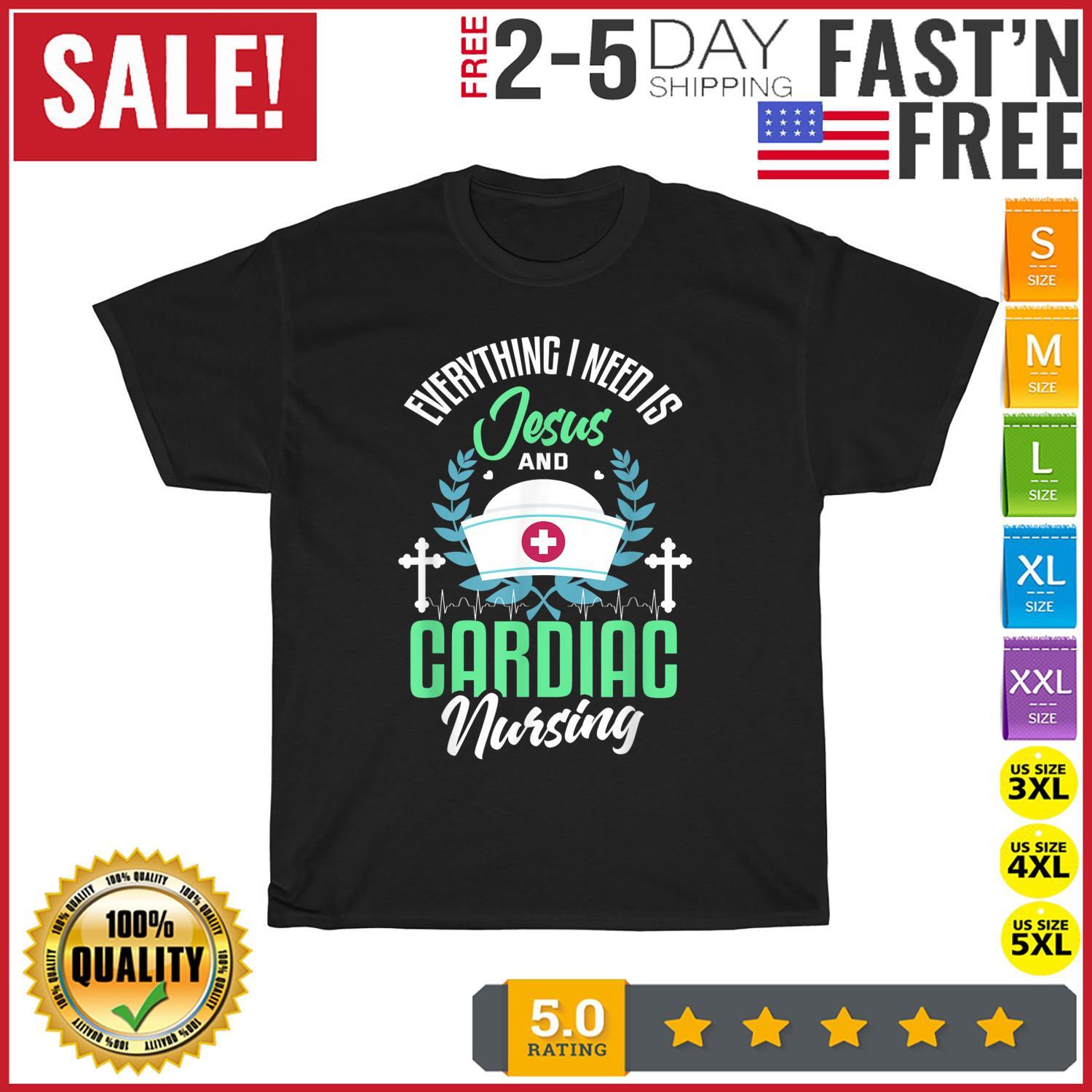Christian Cardiac Nurse Shirt Jesus Religious Cardiac Nurse T Shirt Mens Womens Tees Top Men Women 2XL